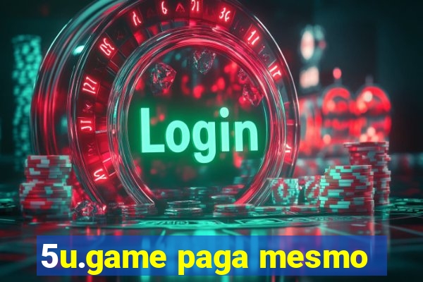 5u.game paga mesmo